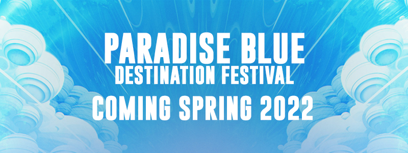 ANNOUNCING PARADISE BLUE, EXCISION’S ALL-INCLUSIVE RESORT FESTIVAL!